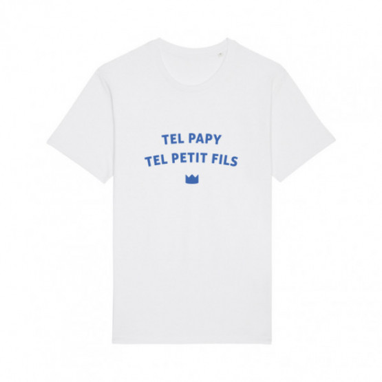 Tshirt TEL PAPY TELLE PETIT FILS WAF Le Roi Du T Shirt