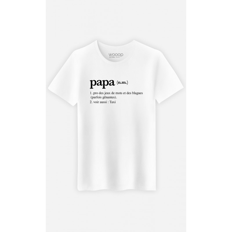 Tshirt PAPA DEFINITION 2 - Le Roi du T-Shirt